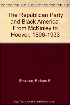 Republican Party and Black America Sherman